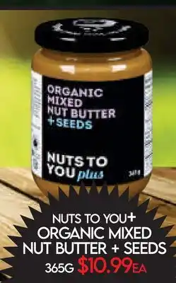 Fiesta Farms NUTS TO YOU+ ORGANIC MIXED NUT BUTTER + SEEDS offer