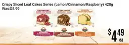 Nations Fresh Foods Crispy Sliced Loaf Cakes Series (Lemon/Cinnamon/Raspberry) offer