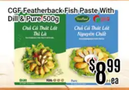 Nations Fresh Foods CGF Featherback Fish Paste With Dill & Pure offer
