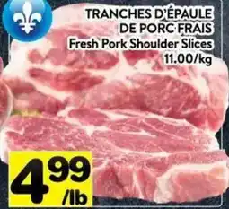 Supermarché PA Fresh Pork Shoulder Slices offer