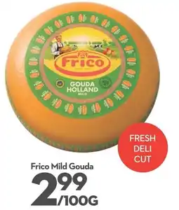 Longo's Frico Mild Gouda offer