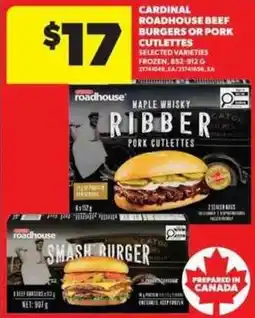 Real Canadian Superstore Cardinal roadhouse beef burgers or pork cutlettes offer