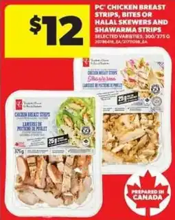 Real Canadian Superstore PC chicken breast strips bites or halal skewers and shawarma strips offer