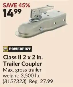 Princess Auto Powerfist class ii 2 x 2 in. trailer coupler offer