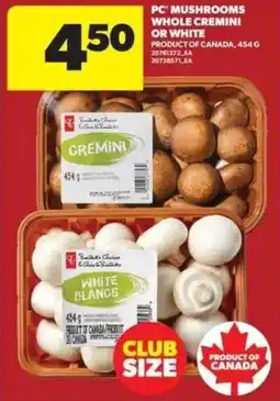Real Canadian Superstore PC mushrooms whole cremini or white offer