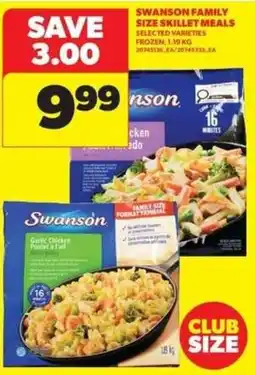 Real Canadian Superstore Swanson family size skillet meals offer