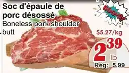 Marche C&T Boneless pork shoulder butt offer