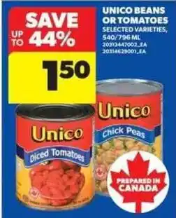 Real Canadian Superstore Unico beans or tomatoes offer