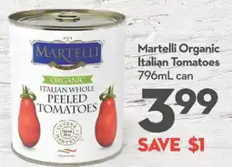 Longo's Martelli organic italian whole peeled tomatoes offer
