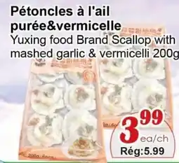 Marche C&T Yuxing food Brand Scallops with mashed garlic & vermicelli offer