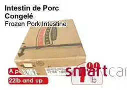 Marche C&T Smartcare Frozen Pork Intestine offer