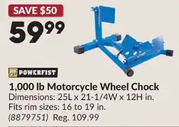 Princess Auto Powerfist 1,000 lb Motorcycle Wheel Chock offer