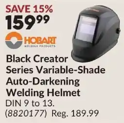 Princess Auto Hobart black creator series variable-shade auto-darkening welding helmet offer