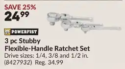 Princess Auto Powerfist 3 pc stubby flexible-handle ratchet set offer
