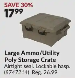 Princess Auto Large Ammo/Utility Poly Storage Crate offer