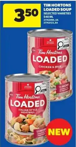 Real Canadian Superstore Tim Hortons Loaded Soup offer