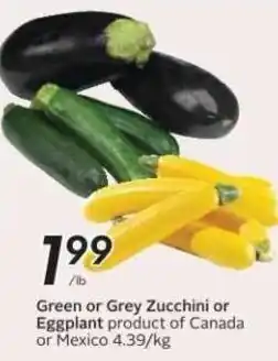 Safeway Green or Grey Zucchini or Eggplant offer