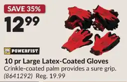 Princess Auto Powerfist 10 pr Large Latex-Coated Gloves offer