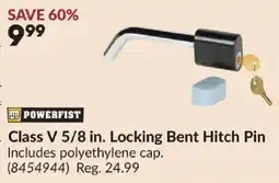 Princess Auto Powerfist class v 5/8 in. locking bent hitch pin offer