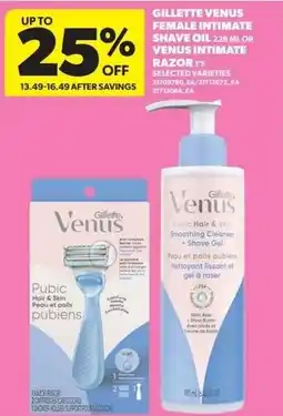 Real Canadian Superstore Gillette Venus female intimate shave oil or venus intimate razor's offer