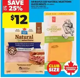 Real Canadian Superstore Maple Leaf Natural Selections Sliced Meats offer
