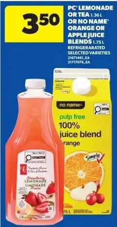 Real Canadian Superstore PC lemonade or tea or no name orange or apple juice blends offer