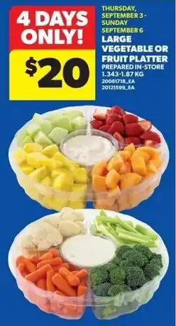 Real Canadian Superstore Large vegetable or fruit platter offer