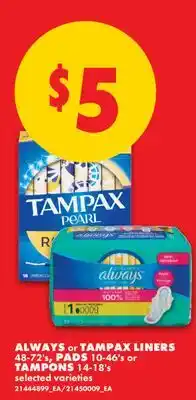 No Frills ALWAYS or TAMPAX LINERS 48-72's, PADS, 10-46's or TAMPONS, 14-18's offer