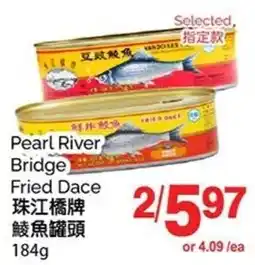 T&T Supermarket Pearl River Bridge Fried Dace offer