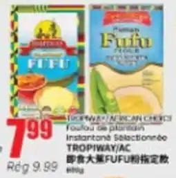 Btrust Supermarket Tropiway african choice fufu de plantain instantanee selectionnee offer