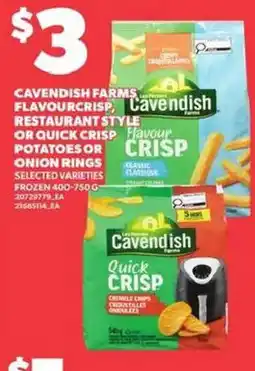 Loblaws Cavendish Farms Flavour Crisp Restaurant Style or Quick Crisp Potatoes or Onion Rings offer