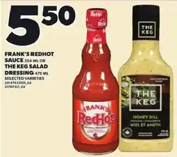 Loblaws Frank's redhot sauce or the keg salad dressing offer