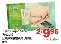 T&T Supermarket 3Fish tilapia slice offer