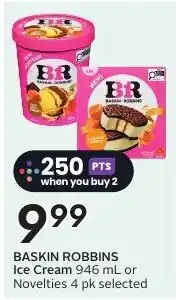 Sobeys Baskin Robbins Ice Cream or Novelties offer