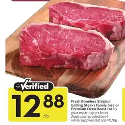 Sobeys Fresh Boneless Striploin Grilling Steaks Family Size or Premium Oven Roast offer