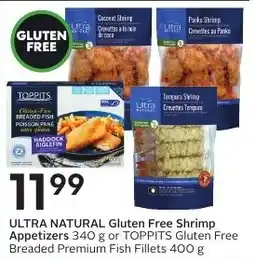 Sobeys Ultra natural gluten free shrimp appetizers or toppits gluten free breaded premium fish fillets offer