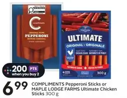 Sobeys Compliments Pepperoni Sticks or Maple Lodge Farms Ultimate Chicken Sticks offer