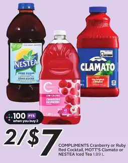 Sobeys Compliments cranberry or ruby red cocktail, mott's clamato or nestea iced tea offer