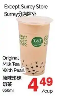 T&T Supermarket T&J Original Milk Tea With Pearl offer