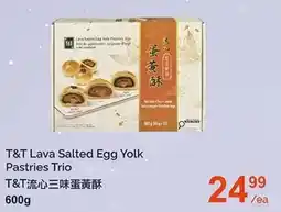 T&T Supermarket T&T lava salted egg yolk pastries trio offer