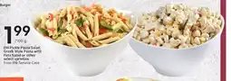 Sobeys Dill Pickle Pasta Salad, Greek Style Pasta with Feta Salad or other select varieties offer