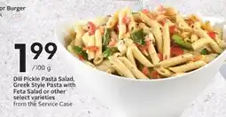 Sobeys Dill Pickle Pasta Salad, Greek Style Pasta with Feta Salad or other select varieties offer