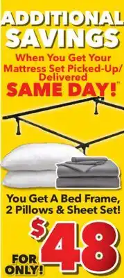 Surplus Furniture Additional Savings when you get your mattress set picked up/delivered same day offer