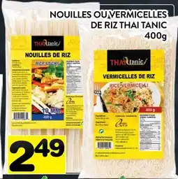 Supermarché PA NOUILLES OU VERMICELLES DE RIZ THAI TANIC offer