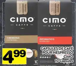Supermarché PA CAPSULES DE CAFÉ POUR NESPRESSO CIMO offer
