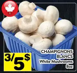 Supermarché PA CHAMPIGNONS BLANC | White Mushrooms offer