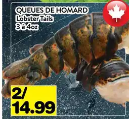 Supermarché PA QUEUES DE HOMARD | Lobster Tails offer