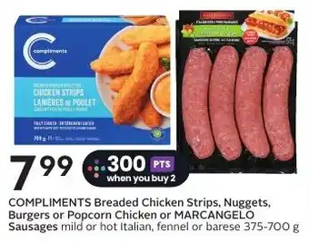 Sobeys Compliments breaded chicken strips, nuggets, burgers or popcorn chicken or marcangelo sausages offer