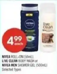 Nivea roll-on or live clean body wash or nivea men shower gel