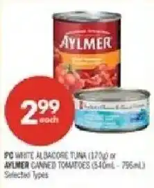 Shoppers Drug Mart Aylmer white albacore tuna or aylmer canned tomatoes offer